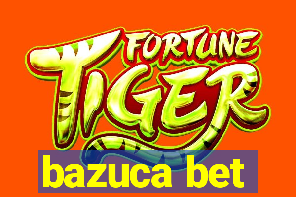 bazuca bet